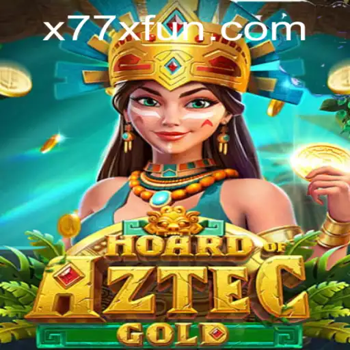 Discover the Thrilling World of HoardofAztecgold on x77x.fun
