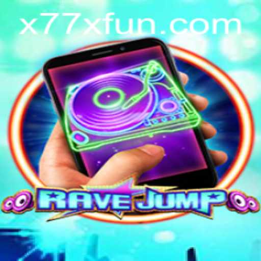 Exploring RaveJumpmobile: The Ultimate Gaming Experience with x77x.fun